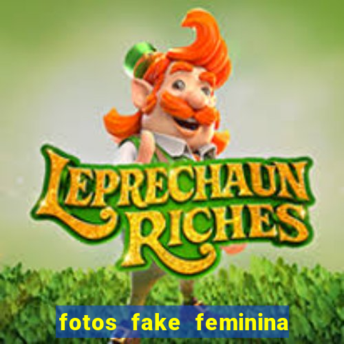 fotos fake feminina no espelho